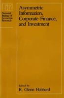 Asymmetric Information, Corporate Finance, and Investment 0226355853 Book Cover