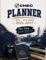 CHEC 10th-12th Grade Student Planner SY26-27: Weekly with Bible Verses, Leadership Lessons, Goal Setting, Habit Tracking & Character Development (CHEC Planners) B0HBXCFYPN Book Cover