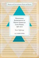 Notational Experiments in North American Long Poems, 1961-2011: Stave Sightings 3319462415 Book Cover
