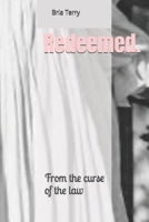 REDEEMED: From the Curse of the Law B0FQ66HRGF Book Cover