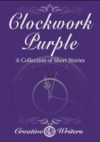Clockwork Purple: A Collection of Short Stories 1880765012 Book Cover