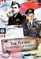 The Flying Duddridges of Hanley 1426966539 Book Cover