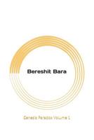 Bereshit Bara (Genesis Paradox Book 1) 1728711762 Book Cover