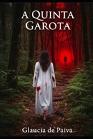 A Quinta Garota (Portuguese Edition) B0FKB5R4KW Book Cover