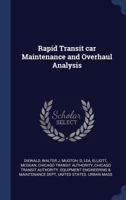 Rapid Transit Car Maintenance and Overhaul Analysis 1377055558 Book Cover