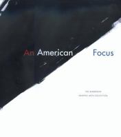 An American Focus: The Anderson Graphic Arts Collection 0520227611 Book Cover