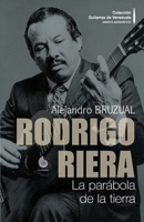 Rodrigo Riera.: La parábola de la tierra (Versión COLOR) (Colección Guitarras de Venezuela COLOR) 980712364X Book Cover