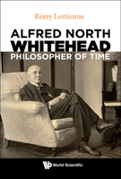 Alfred North Whitehead, Philosopher Of Time 1800611773 Book Cover