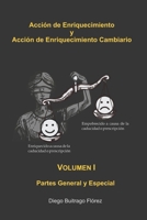 Acción de Enriquecimiento y Acción Enriquecimiento Cambiario B08VYR26WS Book Cover