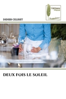 Deux Fois Le Soleil (French Edition) 6204975900 Book Cover