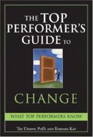 The Top Performers Guide to Change (Top Performers Guides) 1402207735 Book Cover