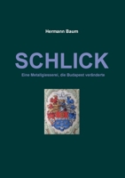 Schlick: Eine Metallgiesserei, die Budapest veränderte (German Edition) 3752834935 Book Cover