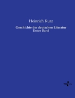 Geschichte der deutschen Literatur: Erster Band (German Edition) 3737219966 Book Cover