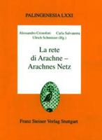 La Rete Di Arachne - Arachnes Netz: Beitrage Zu Antike, EDV Und Internet Im Rahmen Des Projekts 'Telemachos' - Contributi Su Nuove Tecnologie, Didatti 3515078215 Book Cover