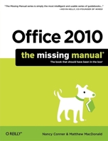 Office 2010: The Missing Manual 1449382401 Book Cover