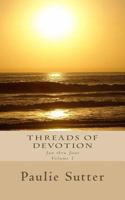 Threads of Devotion: Jan thru June 1548742082 Book Cover