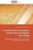 Ecoulements Et Transports Solides Dans Les Ra(c)Gions Semi-Arides 3841796117 Book Cover