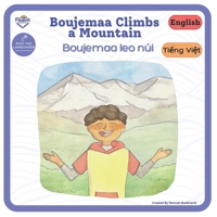 Boujemaa Climbs A Mountain - Boujemaa leo núi: Bilingual book Vietnamese B0BZ6SLXKY Book Cover