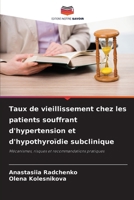 Taux de vieillissement chez les patients souffrant d'hypertension et d'hypothyroïdie subclinique (French Edition) 6208607353 Book Cover