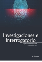 Investigaciones e Interrogatorios: EXPERTO EN SEGURIDAD 1733773150 Book Cover