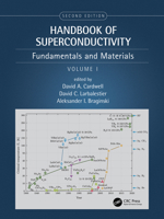 Handbook of Superconducting Materials, 2nd Edition (Volume 1): Fundamentals and Materials 0367687674 Book Cover