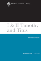 1 & 2 Timothy and Titus: A Commentary (New Testament Library) 0664238904 Book Cover