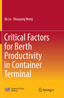 Critical Factors for Berth Productivity in Container Terminal 9811024308 Book Cover