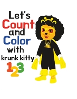 Let's Count and Color with Krunk Kitty B0BZFLCF6L Book Cover