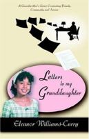 Letters To My Granddaughter: A Grandmother's Gems Connecting Family, Community and Service 0595395139 Book Cover