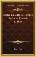 �lat�e: La Ville, Le Temple d'Ath�na Cranaia (Classic Reprint) 1160038457 Book Cover