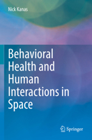 Behavioral Health and Human Interactions in Space 3031167252 Book Cover
