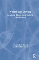 Women and Literacy: Local and Global Inquiries for a New Century 0805860061 Book Cover