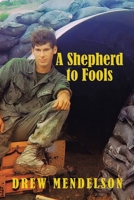 A Shepherd to Fools 1664187820 Book Cover