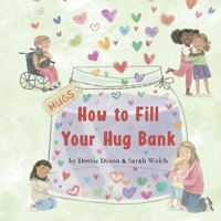 How to Fill Your Hug Bank 1971410012 Book Cover