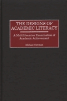 Designs of Academic Literacy: A Multiliteracies Examination of Academic Achievement 0897898370 Book Cover