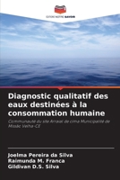 Diagnostic qualitatif des eaux destinées à la consommation humaine (French Edition) 6202370122 Book Cover