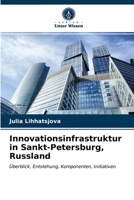 Innovationsinfrastruktur in Sankt-Petersburg, Russland 6203238643 Book Cover