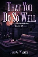 That You Do So Well 0692215522 Book Cover
