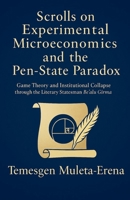 Scrolls on Experimental Microeconomics and the Pen-State Paradox B0FYTBSQD4 Book Cover
