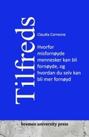 Tilfreds: Hvorfor misfornøyde mennesker kan bli fornøyde, og hvordan du selv kan bli mer fornøyd (Norwegian Edition) 391107588X Book Cover