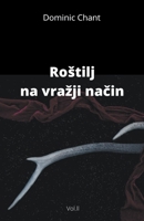 Rostilj na vrazji način vol.ll B0BCF4TPDQ Book Cover