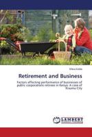 Retirement and Business 3659608297 Book Cover