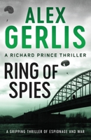 Ring of Spies (The Richard Prince Thrillers): 3 1800322208 Book Cover