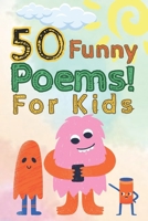 50 FUNNY POEMS! FOR KIDS: A Funny Rhyming Story Book for Kids, Preschoolers And Nursery. B0CSW5RS32 Book Cover