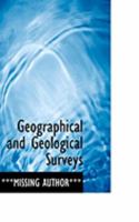 Geographical and Geological Surveys from the North American Review 0526256451 Book Cover