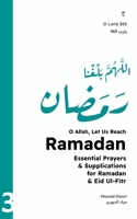 O Allah, Let Us Reach Ramadan (????? ????? ?????): Essential Prayers & Supplications for Ramadan & Eid Ul-Fitr 1916524540 Book Cover
