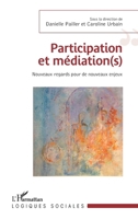 Participation et médiation(s): Nouveaux regards pour de nouveaux enjeux (Logiques Sociales) (French Edition) 2343083029 Book Cover