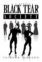 Black Tear Society: A Memoir 1453536140 Book Cover