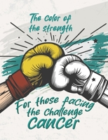 the color of the strength, for those facing the challege of cancer: coloring book for adult B0CW564SD2 Book Cover