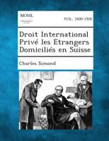 Droit International Prive Les Etrangers Domicilies En Suisse 1287355021 Book Cover